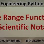 Engineering Python 04C The Range Function And Scientific Notation