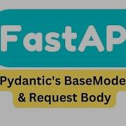 BaseModel в Pydantic и Request Body Часть 4 FastAPI Tutorial 2023