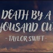 Taylor Swift Death By A Thousand Cuts Lyric Video