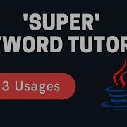 Super Keyword In Java Super Keyword Tutorial