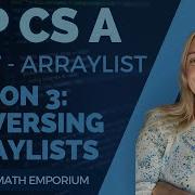 AP CSA Модуль 7 ArrayList Урок 3 Обход ArrayList