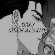 OKAY Chase Atlantic Sub Español
