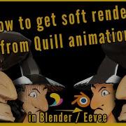 How To Get Soft Renders From Quill Vr Animations In Blender And Eevee Also Works For Animvr