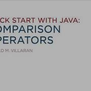 Lecture 11 Quick Start With Java Comparison Operators