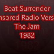 Beat Surrender Censored Radio Version The Jam 1982