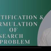Identification And Formulation Of Research Problem Easy And Quickest Explanation