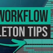 10 Essential Workflow Tips For Ableton Live