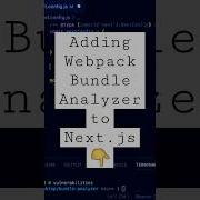 How To Add Webpack Bundle Analyzer To Next Js