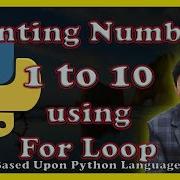 Вывод чисел от 1 до 10 в Python Как вывести числа от 1 до 10 с помощью Python Урок 27