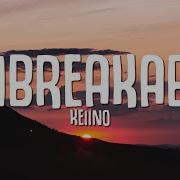 KEiiNO UNBREAKABLE Lyrics