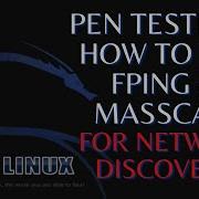 Penetration Testing How To Use Fping And Masscan For Network Discovery