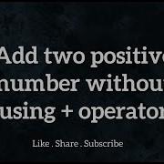 Add Two Numbers Without Using Operator Java