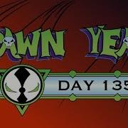 Spawn Year Day 135