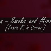 Smoke And Mirrors Cover Luxia K