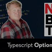 No BS TS 5 Optionals In Typescript
