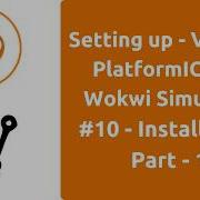 Setting Up VS Code PlatformIO IDE Wokwi Simulate