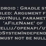 Android Gradle Sync Failed Argument For NotNull Parameter AFileName Of Com Intellij Openapi Ut