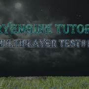 Cryengine Multiplayer Test 1