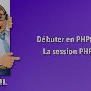 16 Débuter En PHP La Session PHP PHP8
