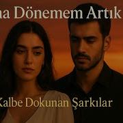Sana Dönemem Artık En Güçlü Arabesk Aşk Şarkısı Kalbe Dokunan Şarkılar Official Music Video