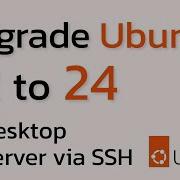 How To Upgrade Ubuntu 22 04 To 24 04 LTS