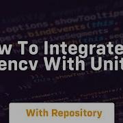 How To Integrate Opencv With Unity