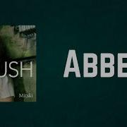 Mitski Abbey Lyrics
