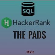 22 The PADS HackerRank SQL Solutions Sql MYSQL DATABASE SELECT Hackerrank C C JAVA