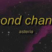 Asteria SECOND CHANCES Lyrics
