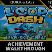 Loop Dash легкие 1000G с читом на пропуск уровней быстрое прохождение на достижения тройной