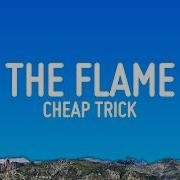 Cheap Trick The Flame Lyrics