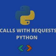How To Make API Calls Using Requests Library In Python