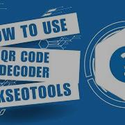 How To Use QR Code Decoder Online By Askseotools Com
