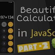 Build A Beautiful Calculator Using HTML CSS JavaScript Part 2