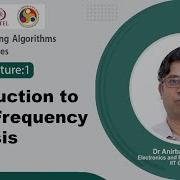 Lec 13 Introduction To Time Frequency Analysis