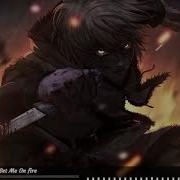 Future Royalty Nightcore Set Me On Fire