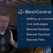 MeshCentral Basics