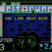 DELTARUNE The Chapter 3 LIVE DEEP DIVE 2 2