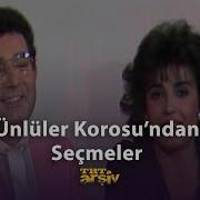 Ünlüler Korosu Ndan Seçmeler 1981 TRT Arşiv
