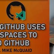 How GitHub Uses Codespaces To Build GitHub Ft Mike McQuaid