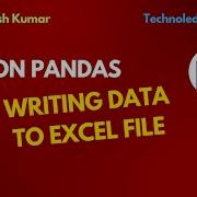 PYTHON PANDAS WRITING DATA TO EXCEL FILE