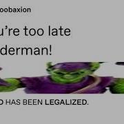 You Re Too Late Spider Man