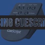 Using CueScript Prompting Software And Hardware