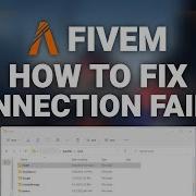 FiveM How To Fix Connection Failed Error Complete 2025 Guide