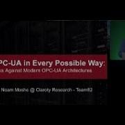 Exploiting OPC UA In Every Possible Way Practical Attacks Against Modern OPC UA Architectures