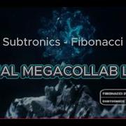 Subtronics Fibonacci Part 1 OFFICIAL MEGACOLLAB LYRICS