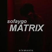SoFaygo Matrix Tradução PT BR