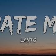 Layto Hate Me Lyrics