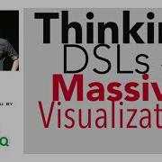 Thinking DSLs For Massive Visualization By Leo Meyerovich 2013