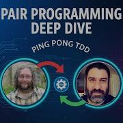 Pair Programming Deep Dive How Ping Pong TDD Boosts Code Quality